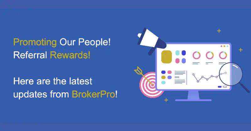 Graphic showing the phrase 'Promoting our people! Referral Rewards! Here are the latest updates from BrokerPro!'.