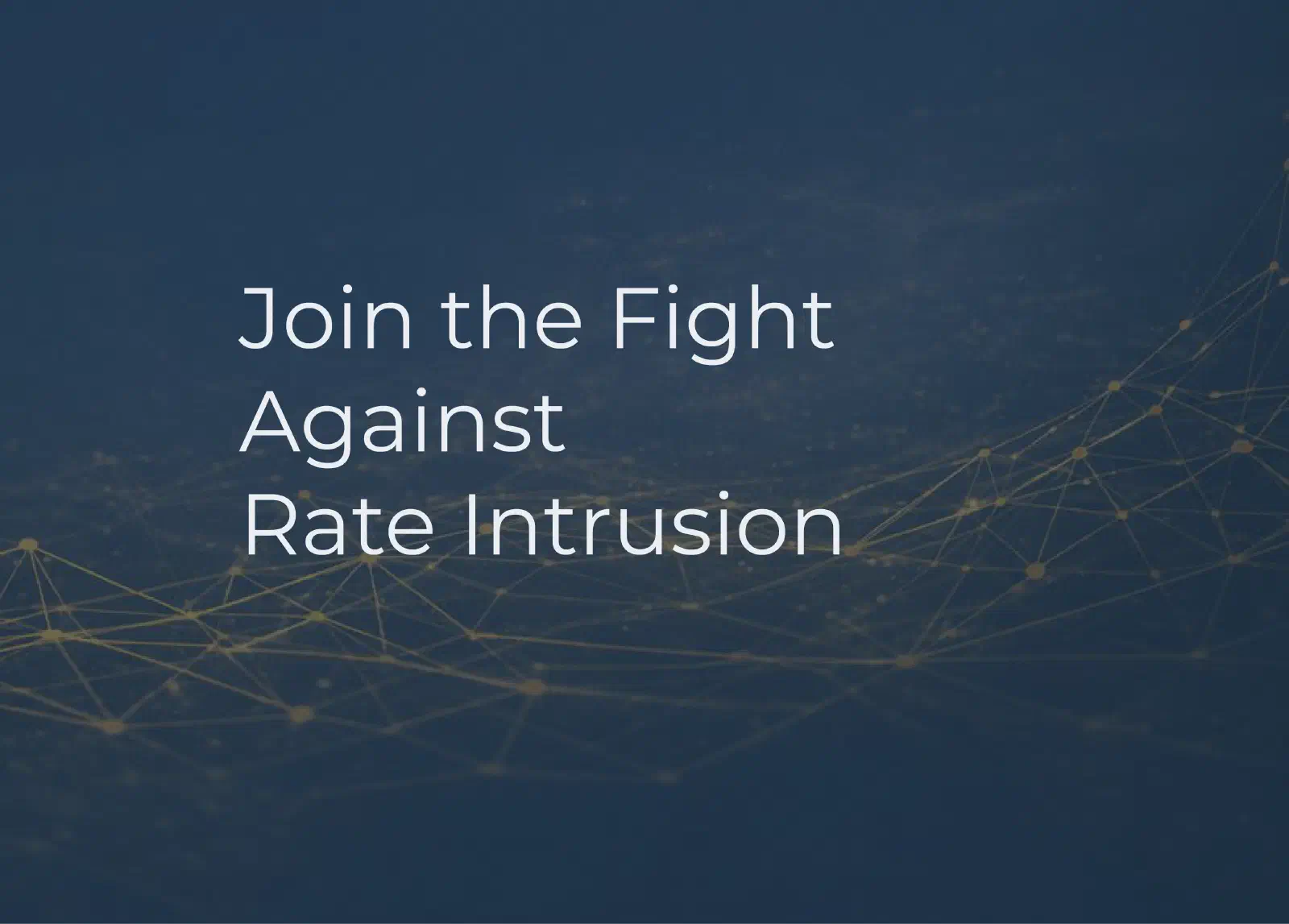 Graphic with the BrokerPro logo and the phrase 'Join the fight against rate intrusion.' Graphic with the BrokerPro logo and the phrase 'Join the fight against rate intrusion.'