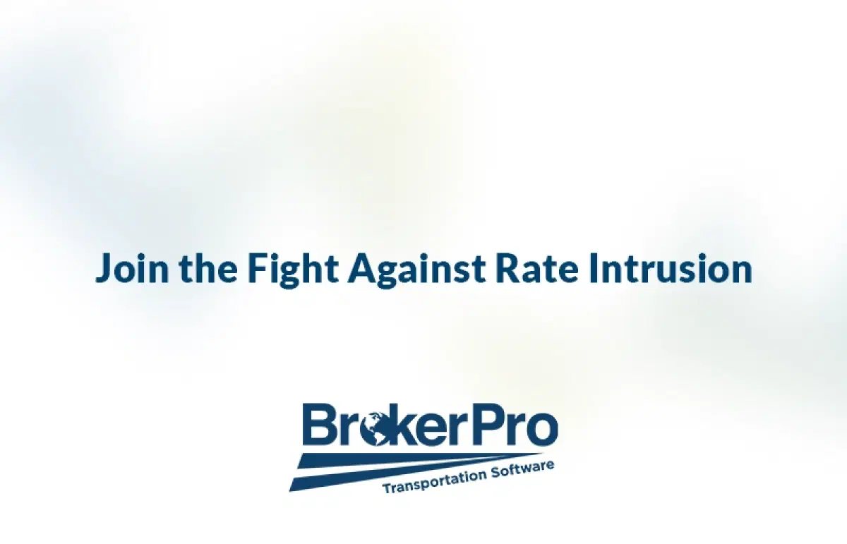 Graphic with the BrokerPro logo and the phrase 'Join the fight against rate intrusion.'