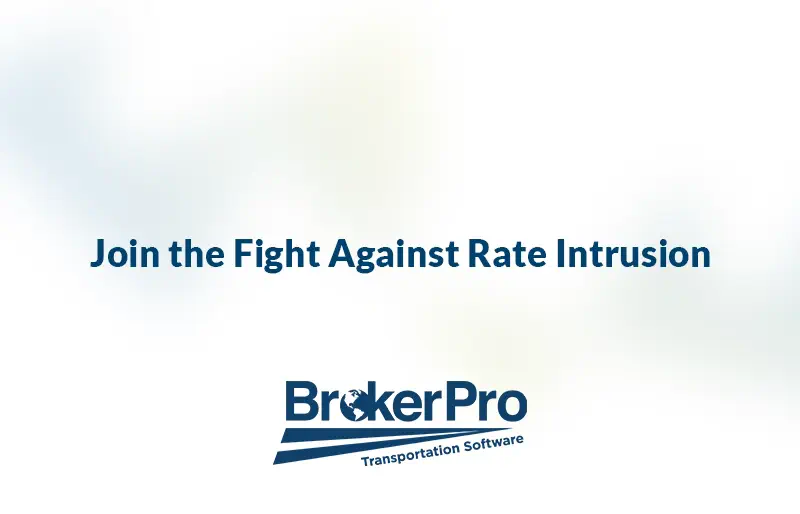 Graphic with the BrokerPro logo and the phrase 'Join the fight against rate intrusion.'