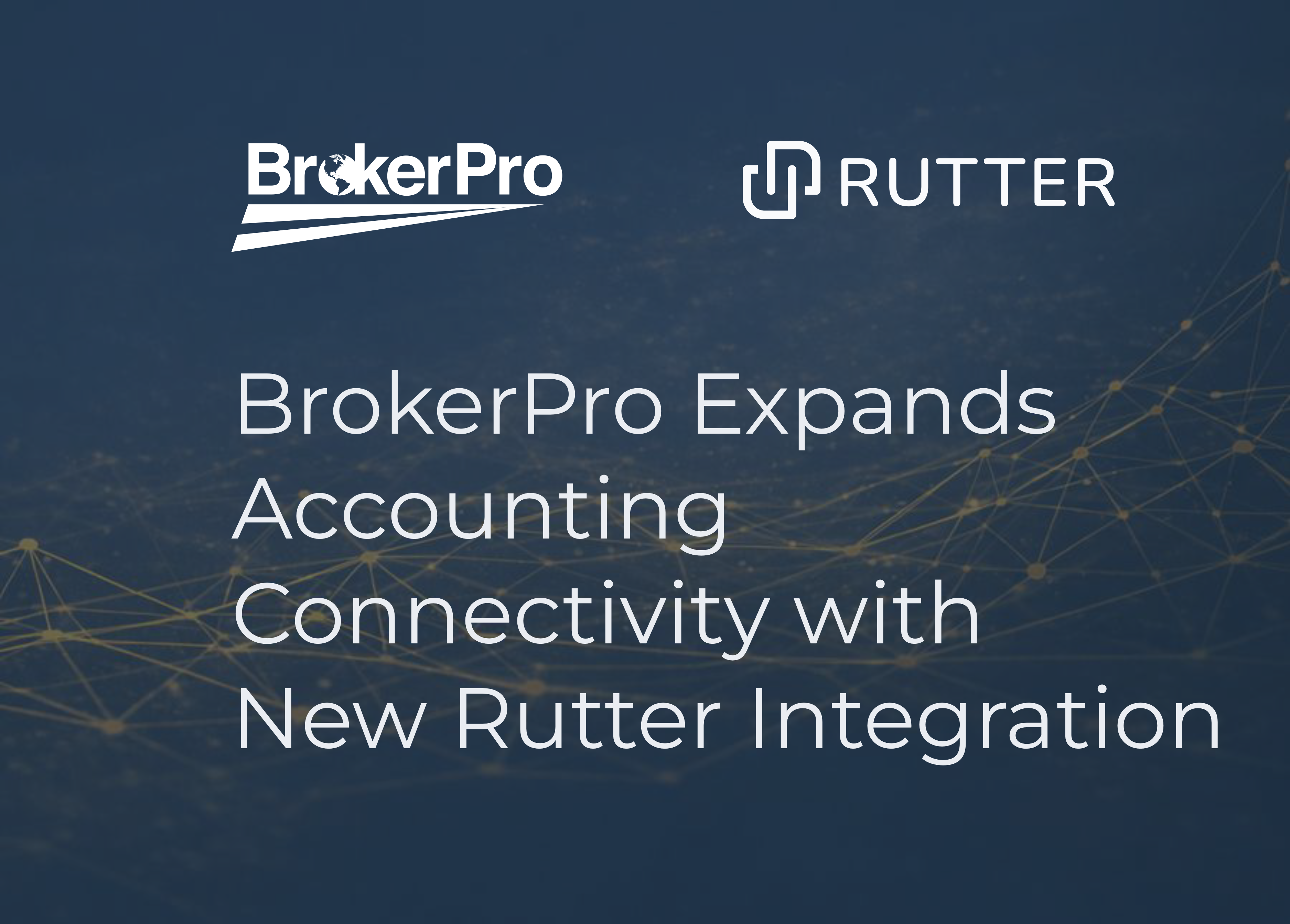 BrokerPro and Rutter accounting integration announcement header.
