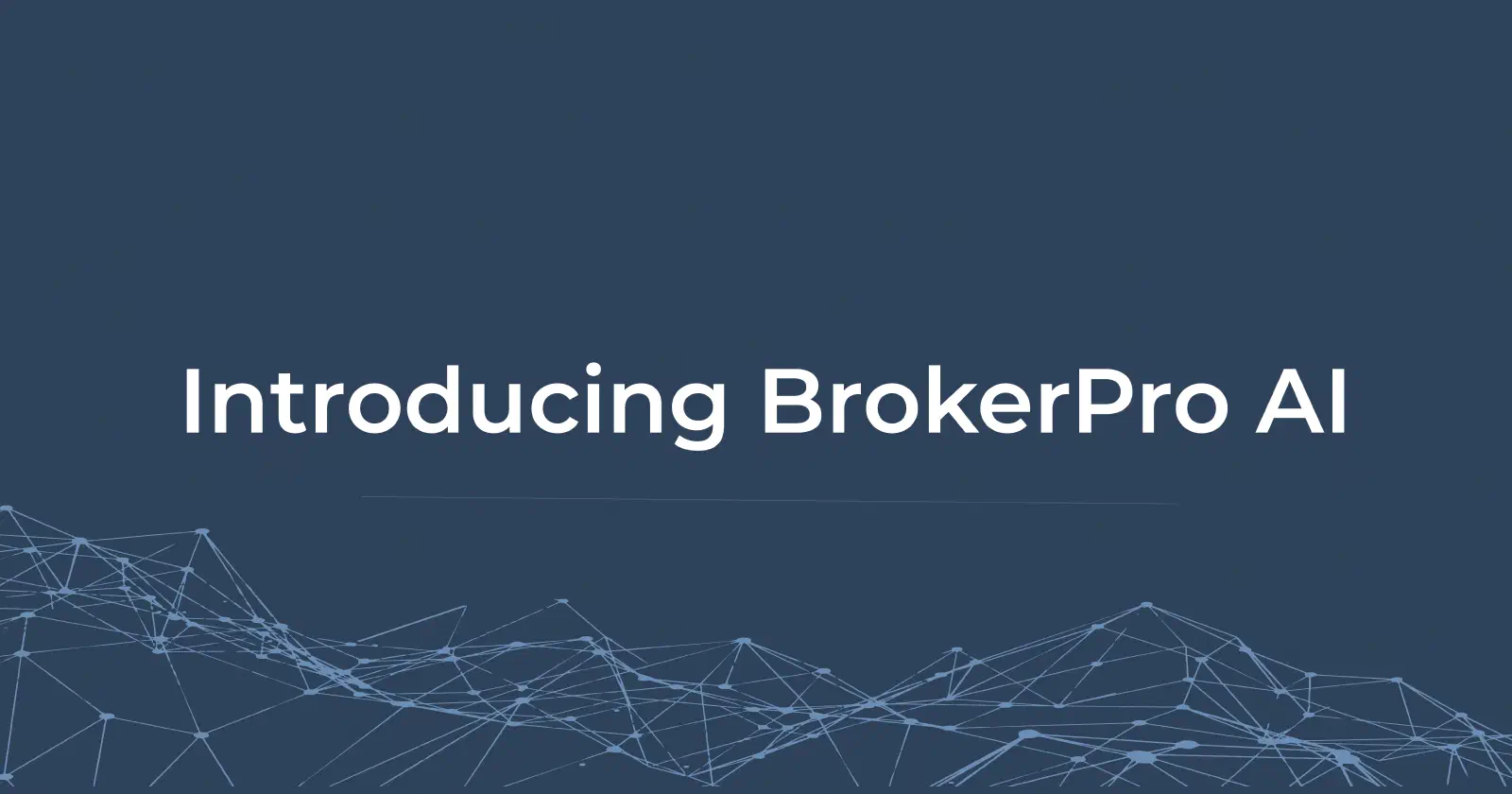 BrokerPro AI announcement header image