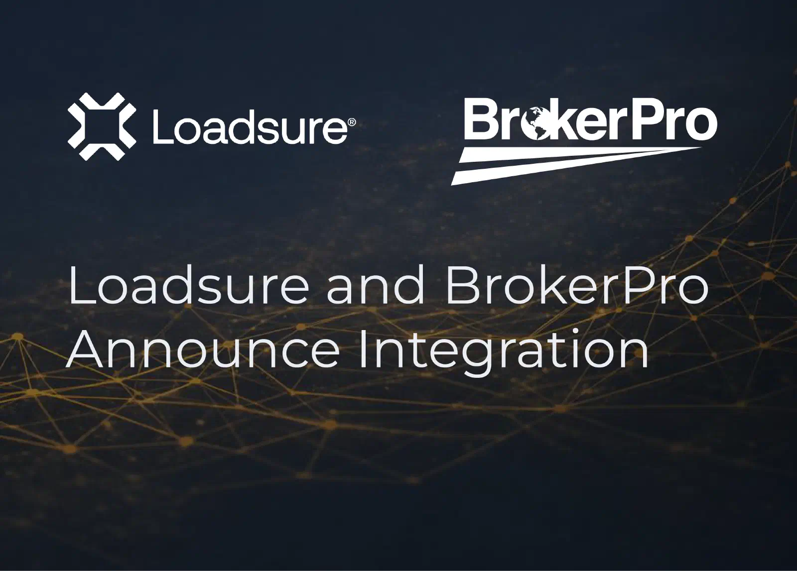 BrokerPro + Loadsure announcement header.