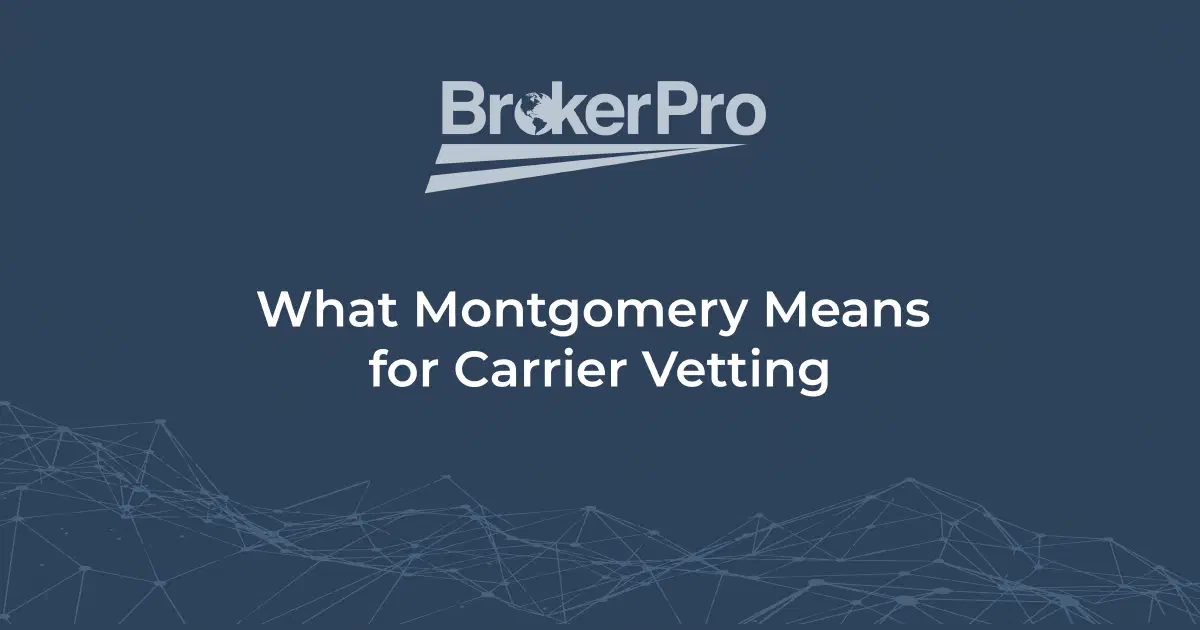 Carrier vetting and compliance workflow for freight brokers after the Montgomery ruling.