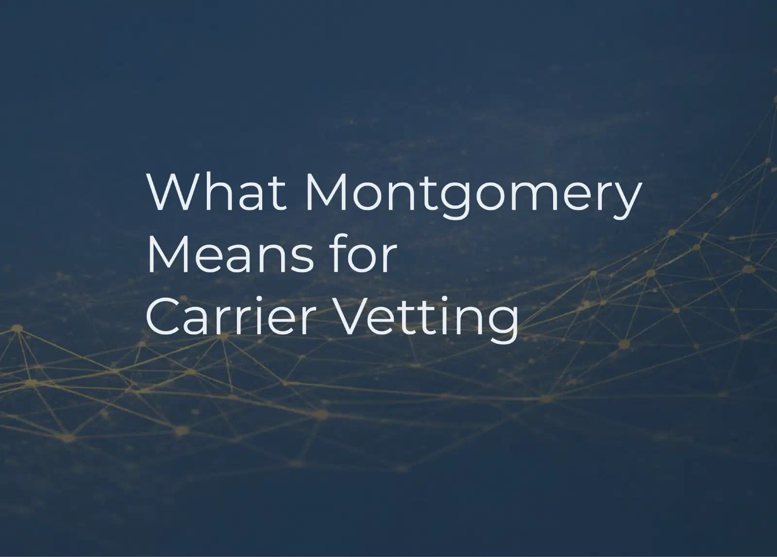 Carrier vetting and compliance workflow for freight brokers after the Montgomery ruling.