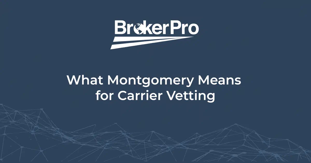 Carrier vetting and compliance workflow for freight brokers after the Montgomery ruling.